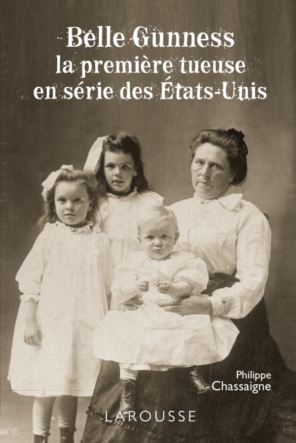Belle Gunness : La première tueuse en série des États-Unis book