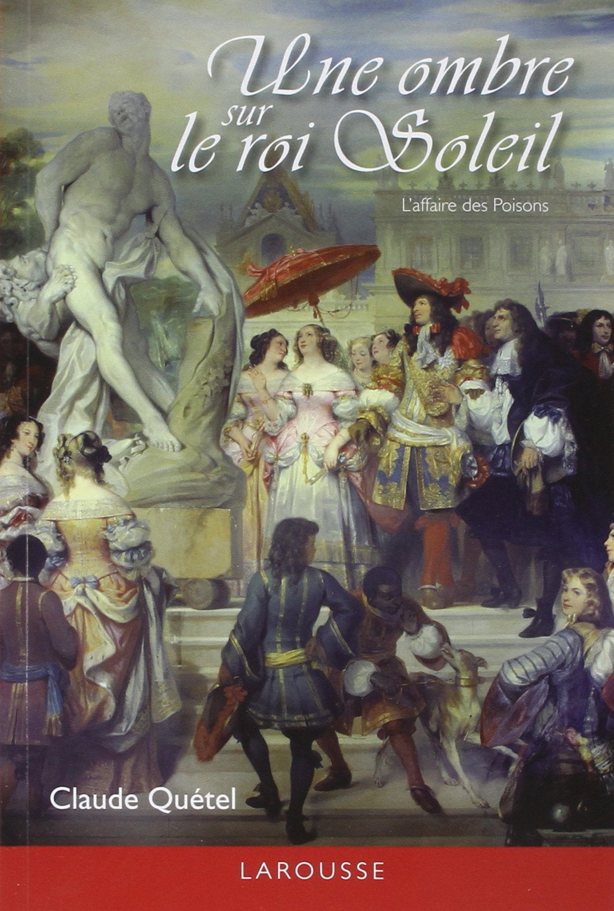 Une ombre sur le roi Soleil : L'affaire des Poisons book