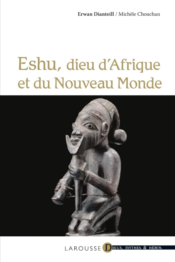 Eshu, dieu d'Afrique et du Nouveau Monde book