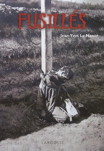 Fusillés - enquête sur les crimes de la justice militaire Politics & History