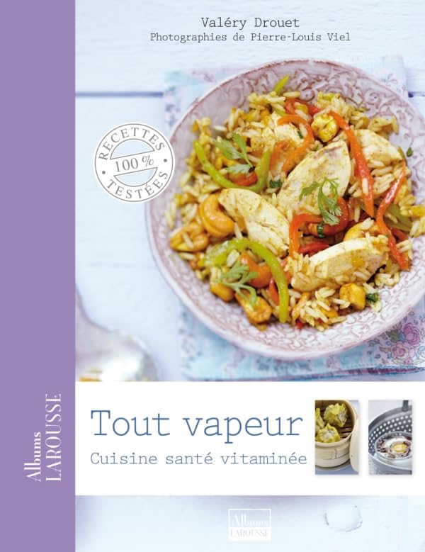 Tout vapeur: Cuisine santé vitaminée Books