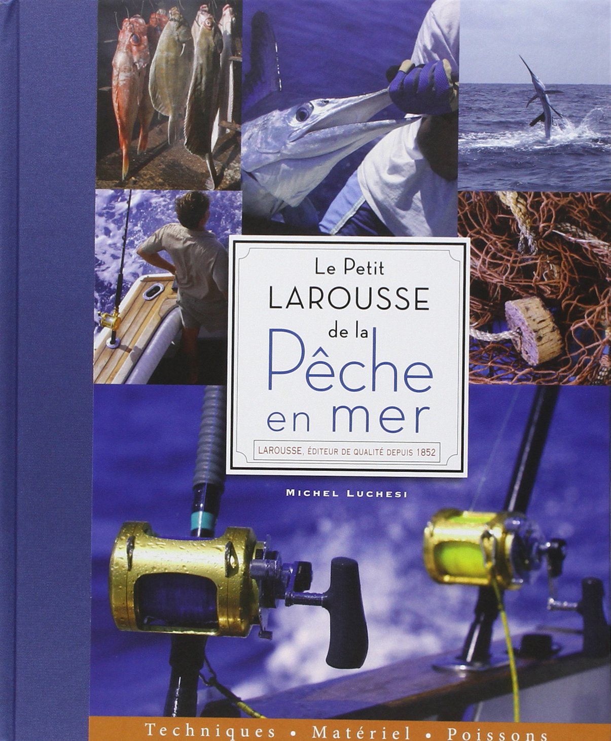 Le petit Larousse de la pêche en mer Books