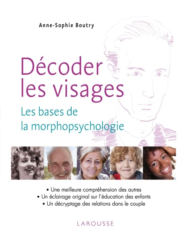 Décoder les visages - Découvrir les bases de la morphopsychologie Books