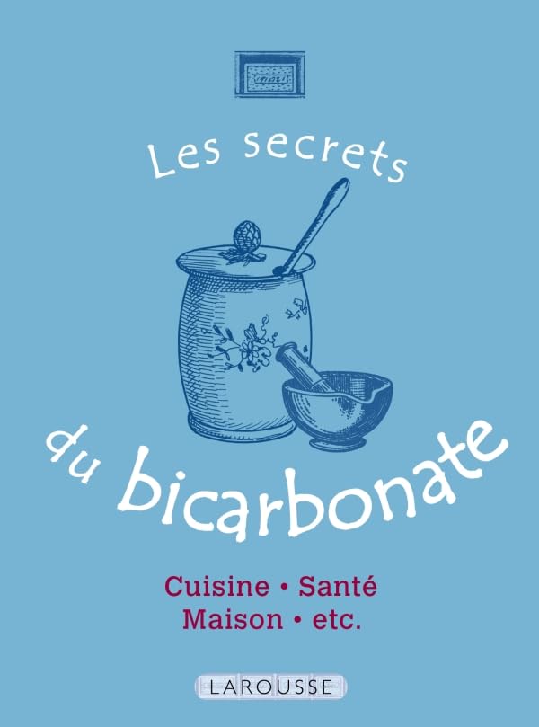 Les Secrets du bicarbonate: 50 usages incontournables Books
