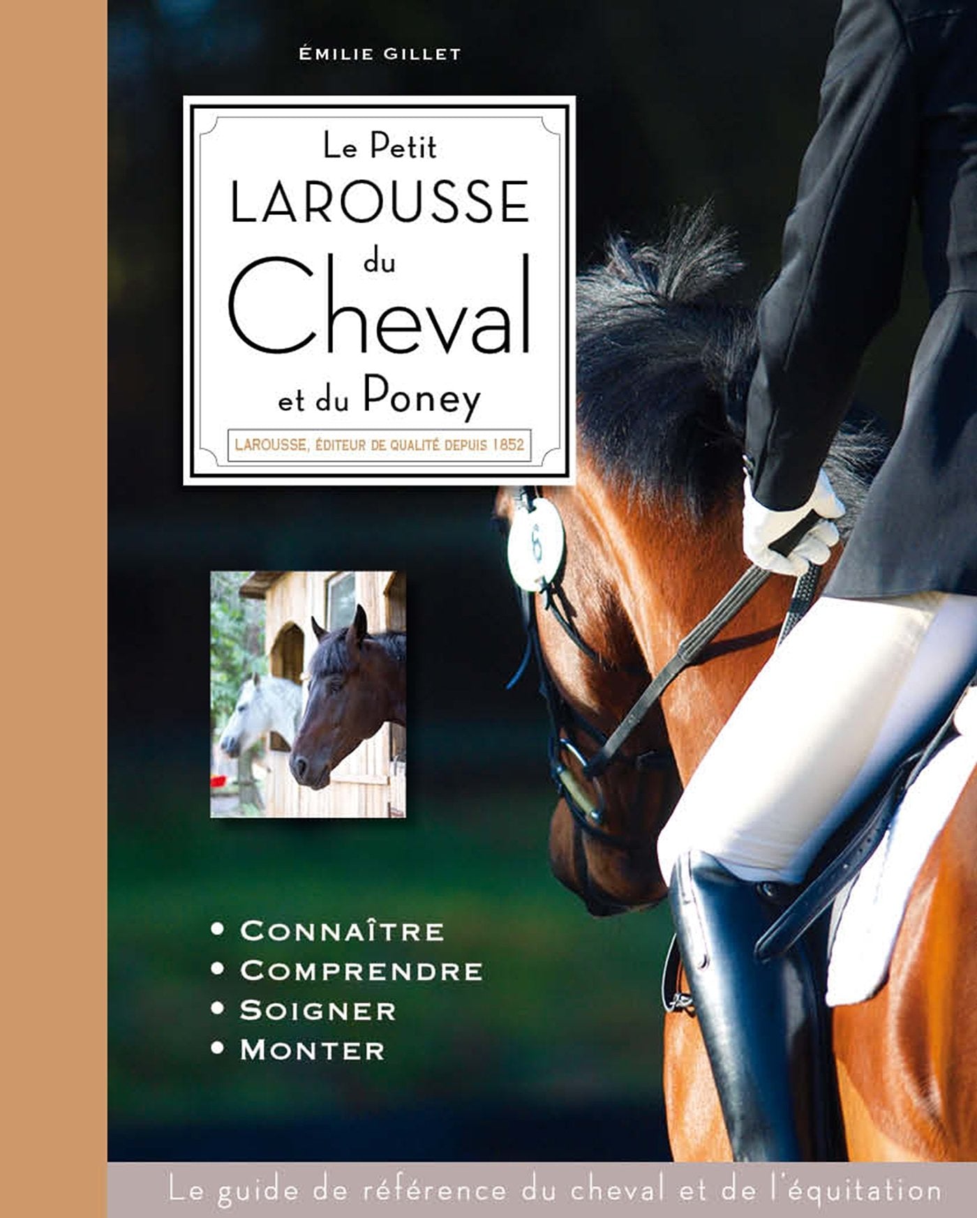 Le Petit Larousse du Cheval et du Poney: Connaître, comprendre, soigner, monter Leisure & Fun