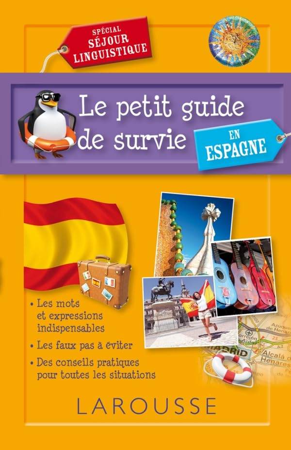 Le petit guide de survie en Espagne: Spécial séjour linguistique Books