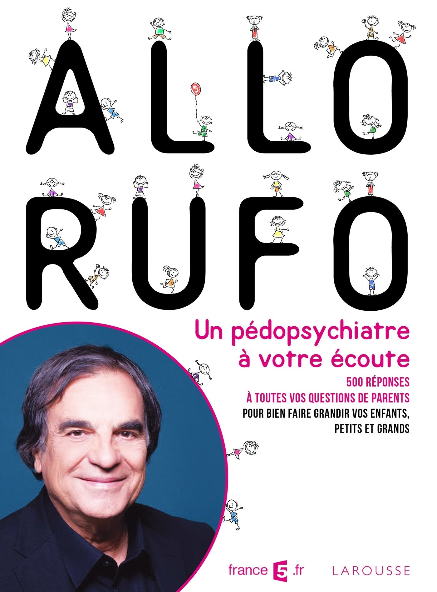 Allô Rufo: Un pédopsychiatre à votre écoute Books