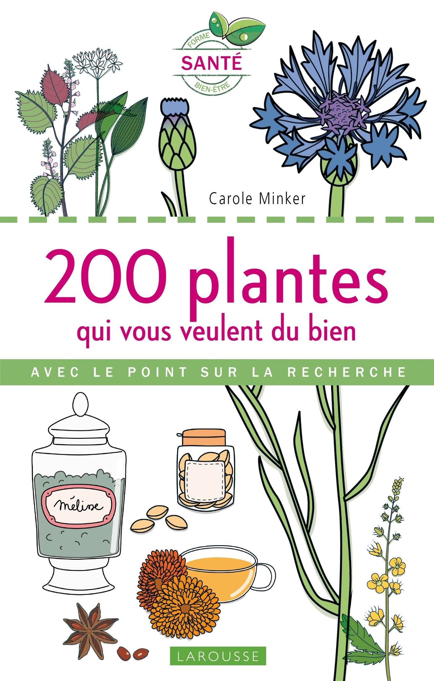 200 plantes qui vous veulent du bien book