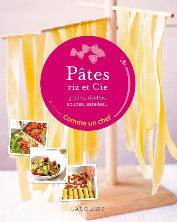 Pâtes, riz et Cie: Gratins, risottos, soupes, salades... Leisure, Home & Garden