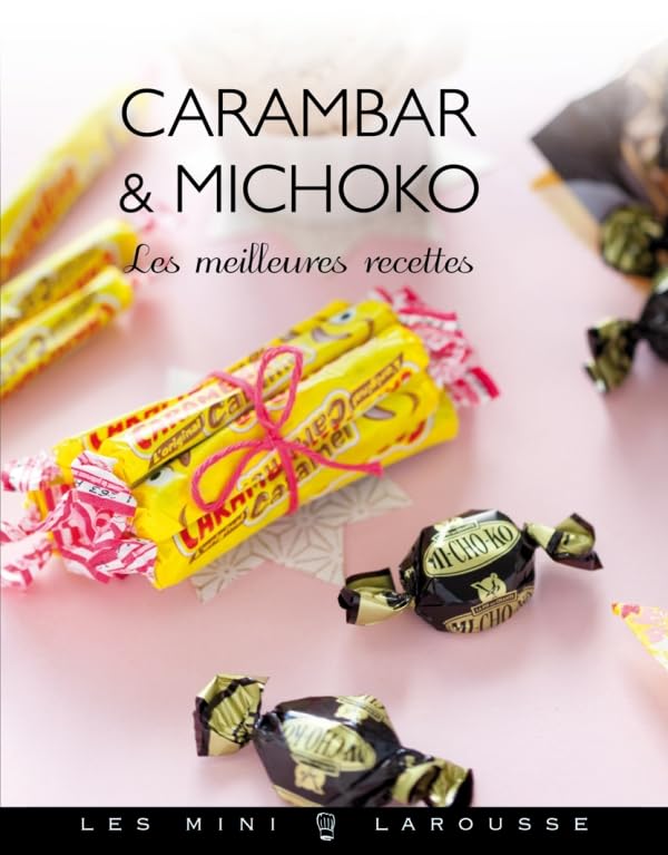 Carambar et Michoko: Les meilleurse recettes Leisure, Home & Garden