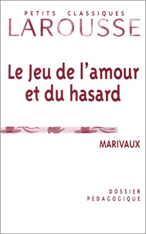 Le Jeu De L'Amour Et Du Hasard Guide Pedagogique Books