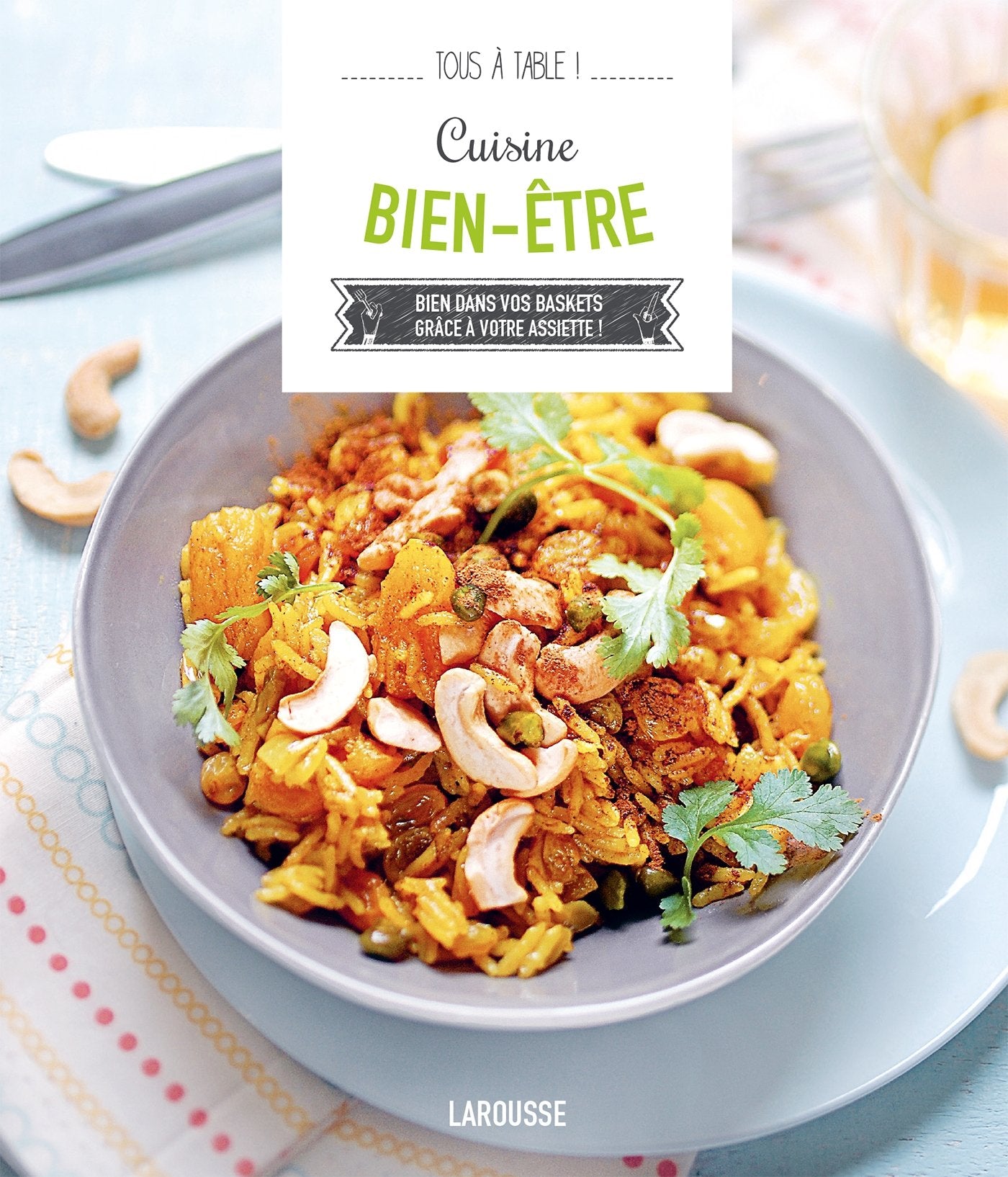 Cuisine bien-être: Bien dans vos baskets grâce à votre assiette ! Books