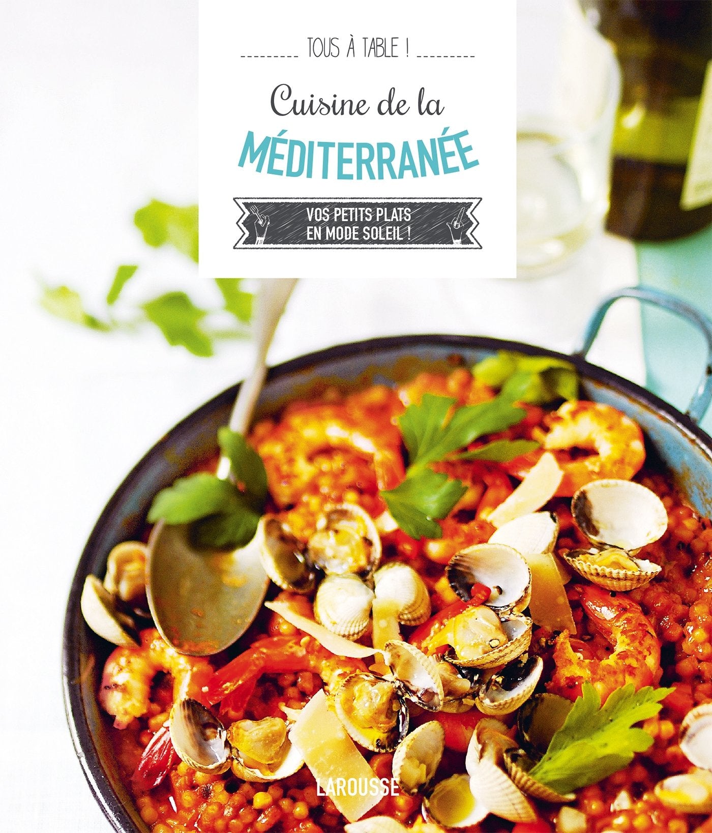 Cuisine de la Méditerranée: Vos petits plats en mode soleil ! Books