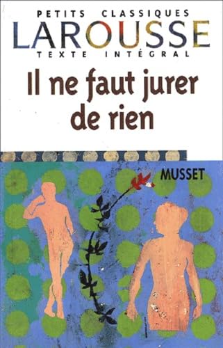 Il ne faut jurer de rien, texte intégral Contemporary literature