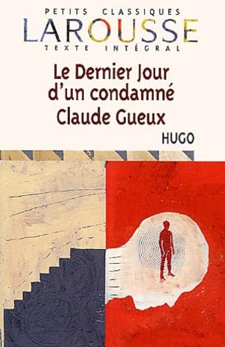 Le dernier jour d'un condamné. Claude Gueux Contemporary literature