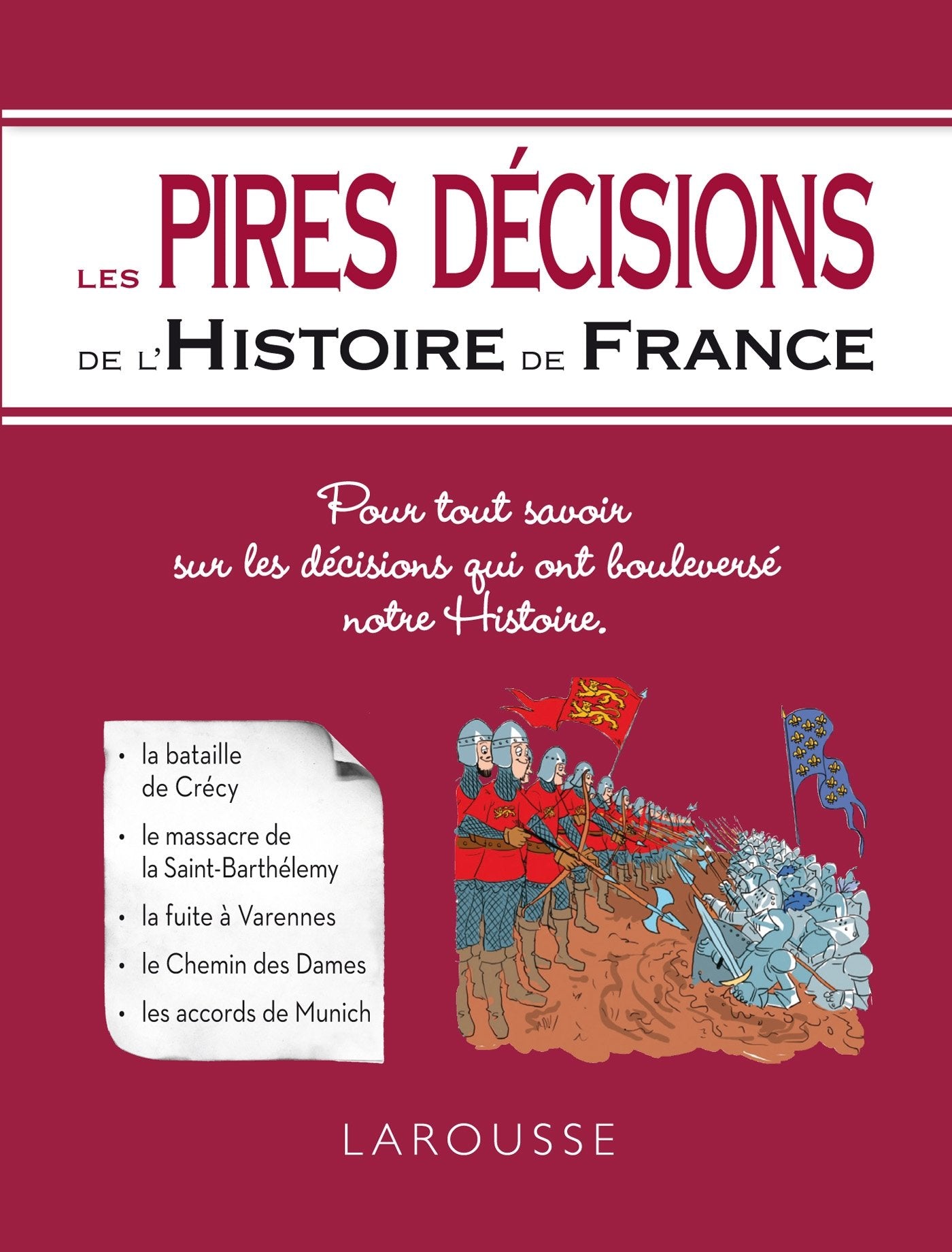 Les Pires décisions de l'Histoire de France Politics & History
