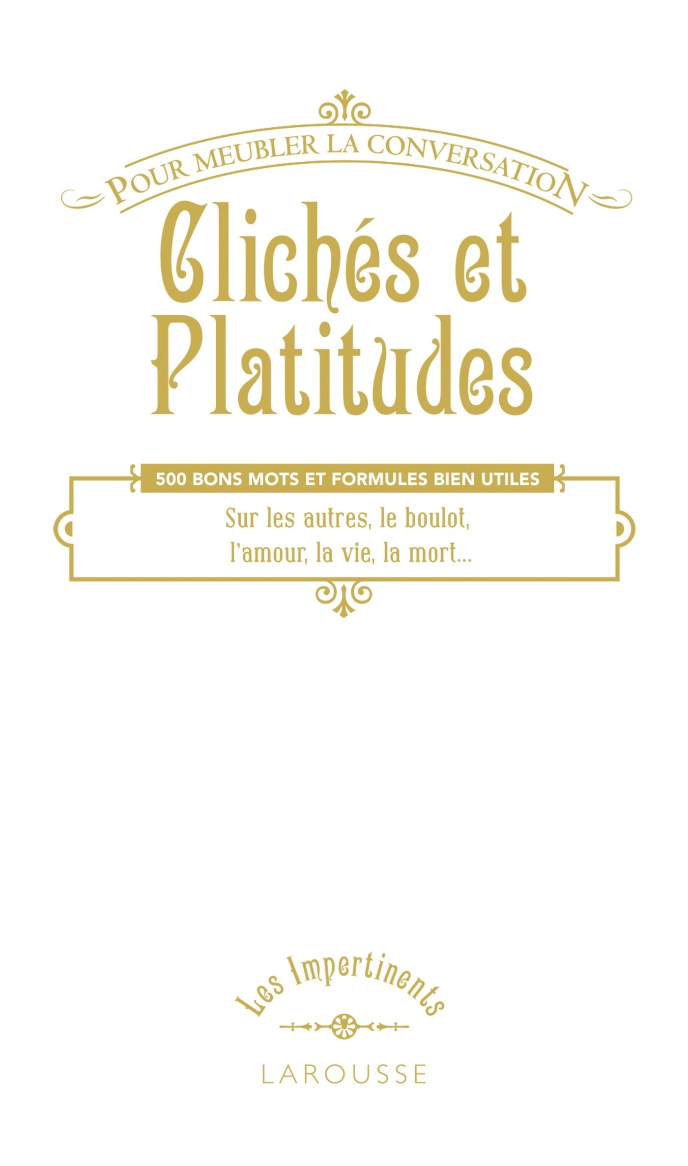 Clichés et platitudes (pour meubler la conversation) Books