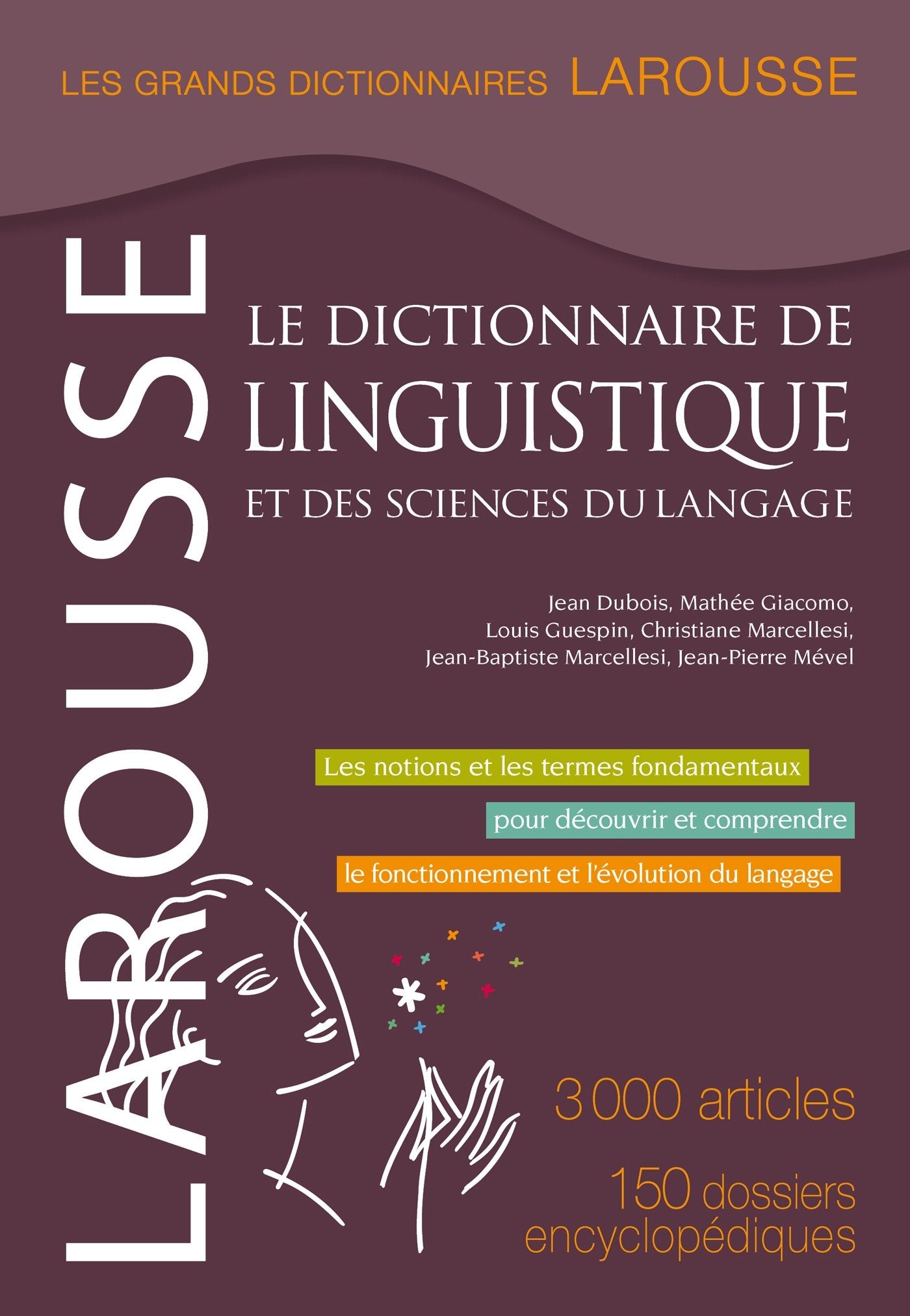 Le dictionnaire de linguistique et des sciences du langage book