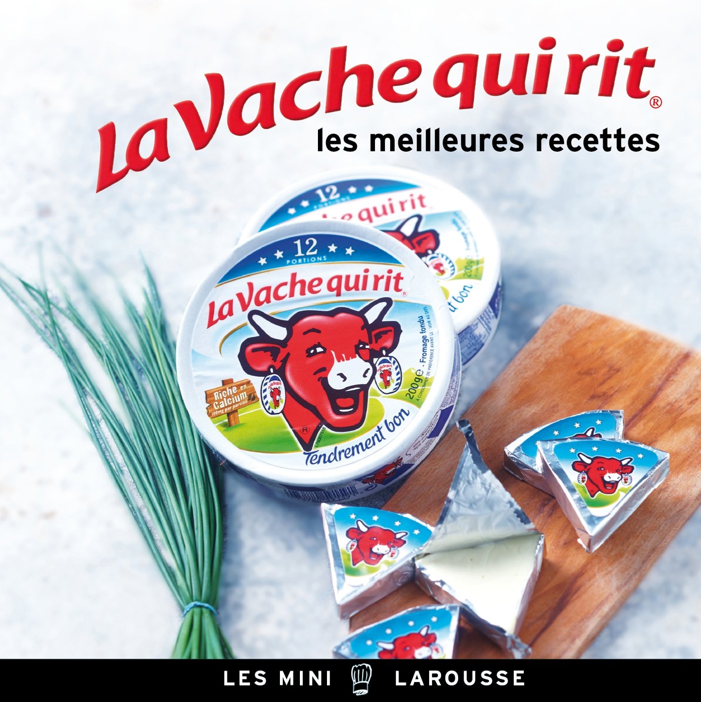 La Vache qui rit - les meilleures recettes Books