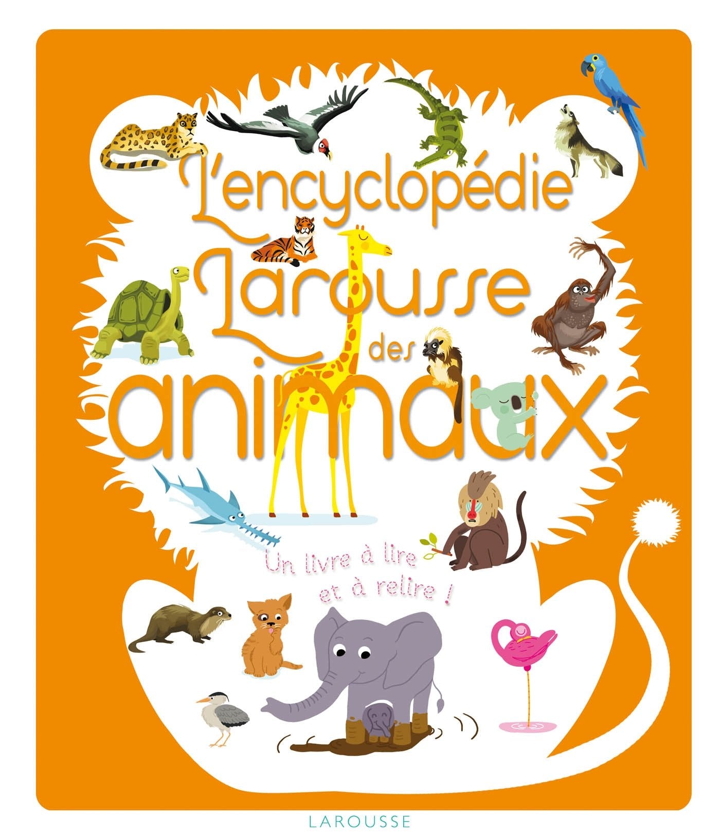 L'encyclopédie Larousse des animaux Books