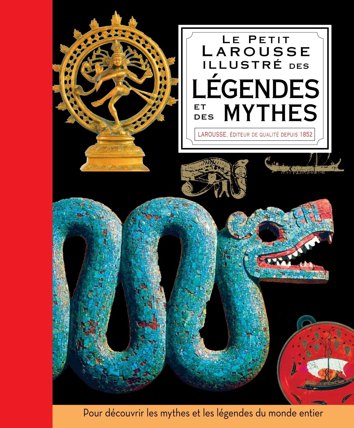 Petit Larousse illustré des légendes et des mythes Books