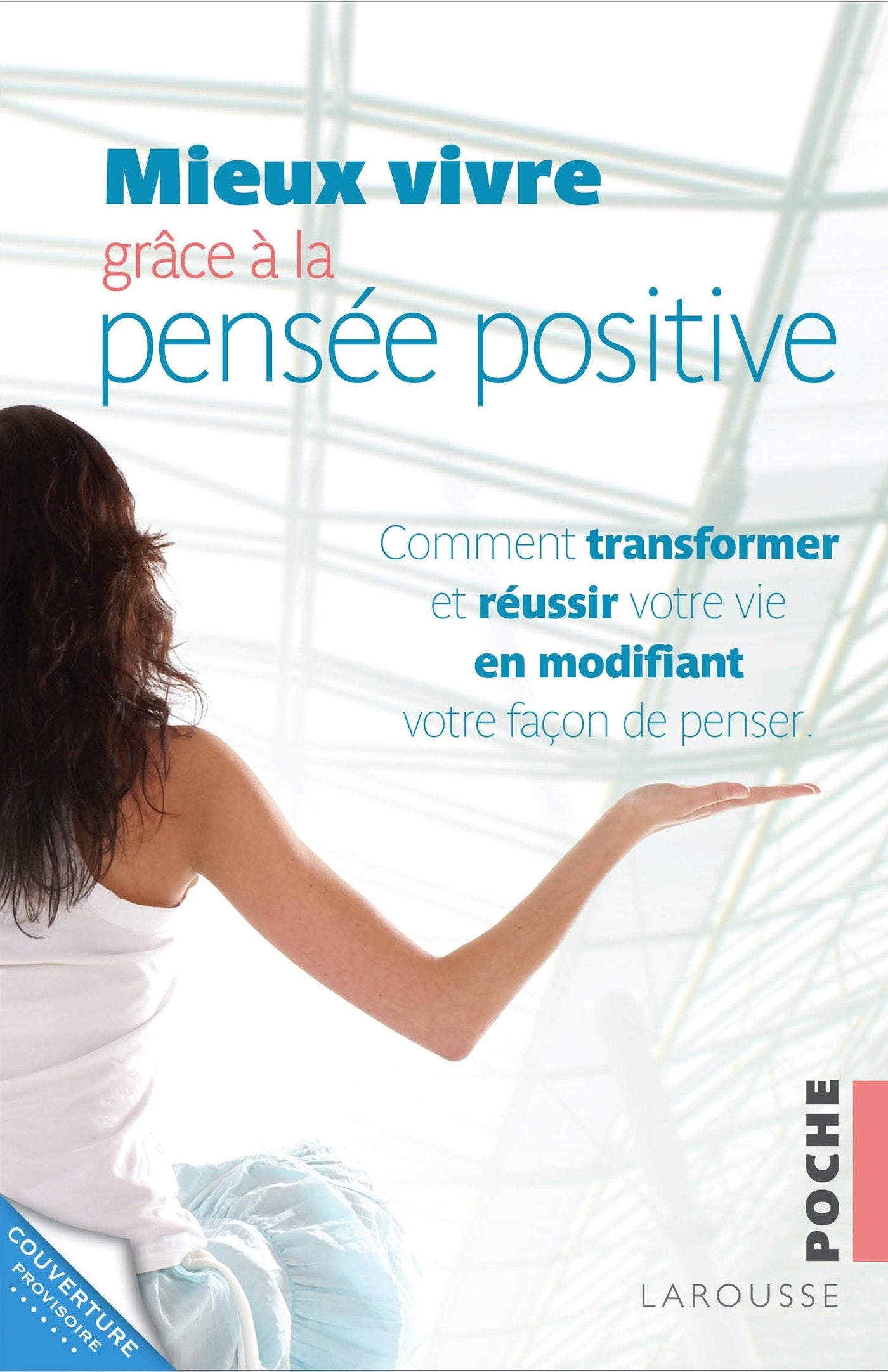 Mieux vivre grâce à la pensée positive book