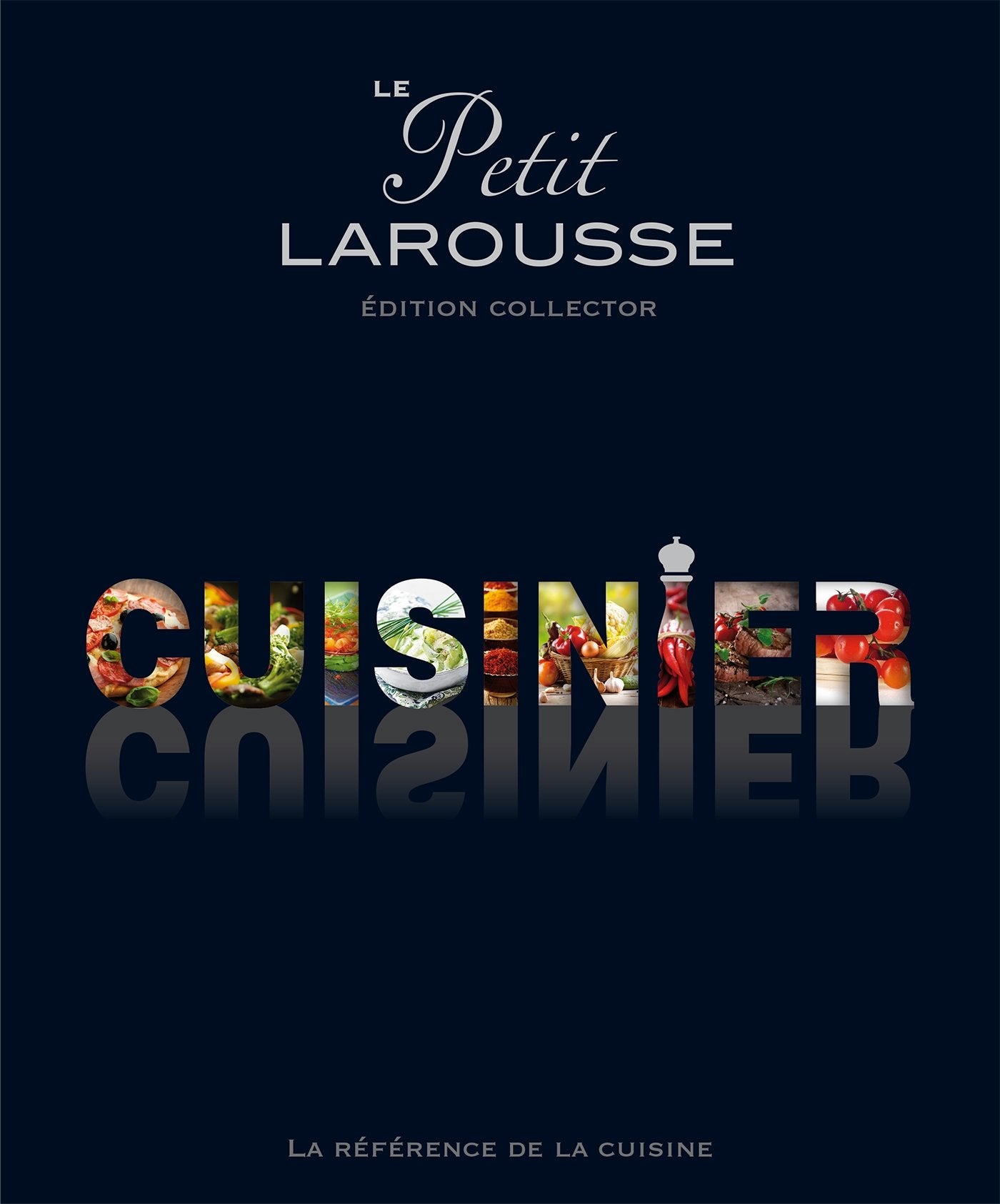 Le Petit Larousse illustré cuisinier: Edition Collector Leisure, Home & Garden
