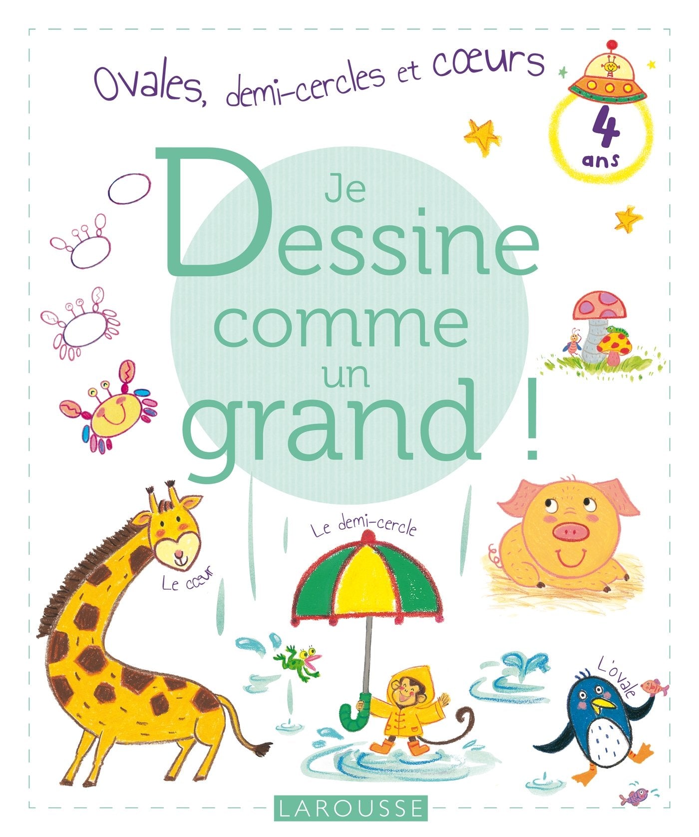 Je dessine comme un grand - Ovales, demi-cercles et coeurs Books