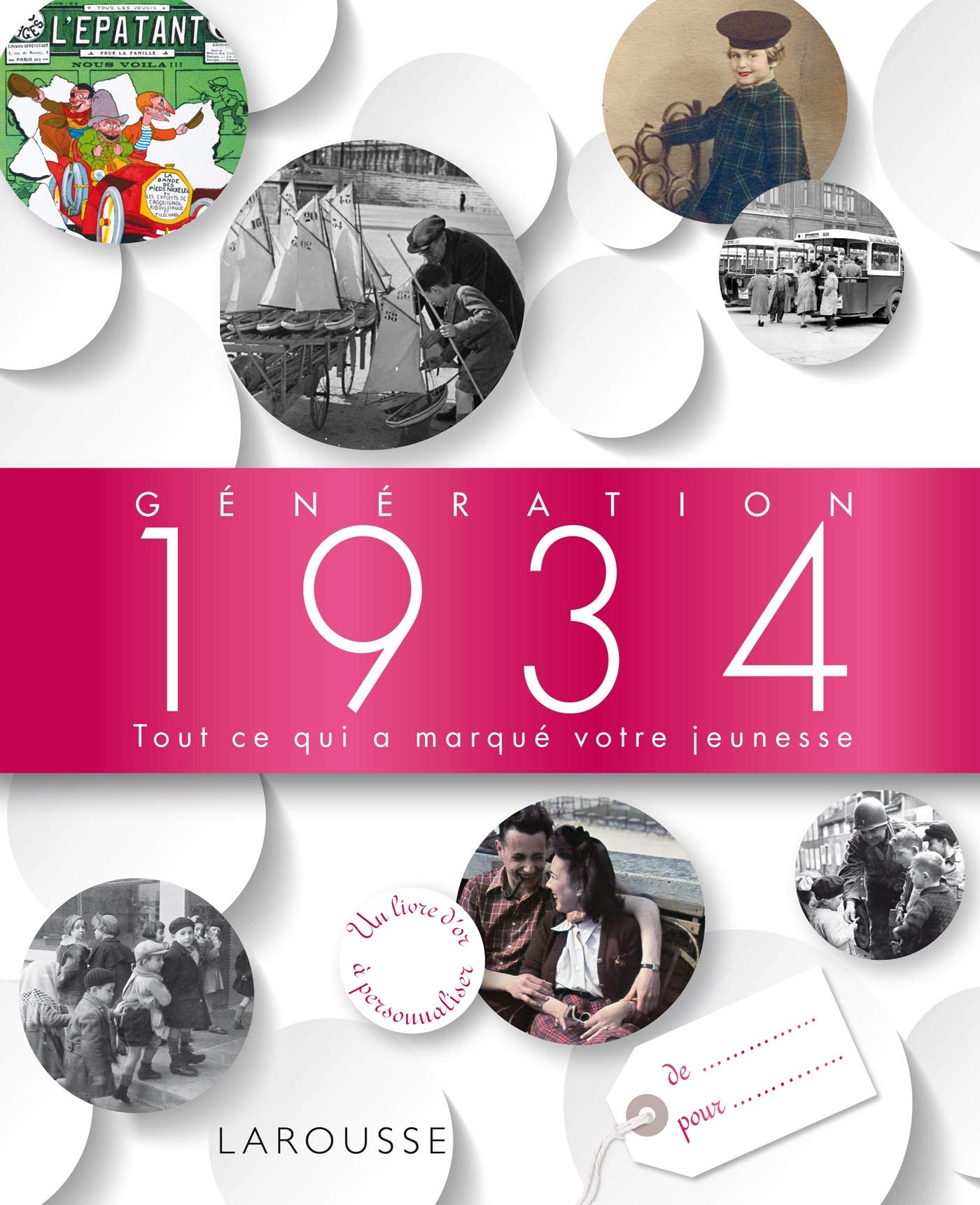 Génération 1934: Tout ce qui a marqué votre jeunesse book