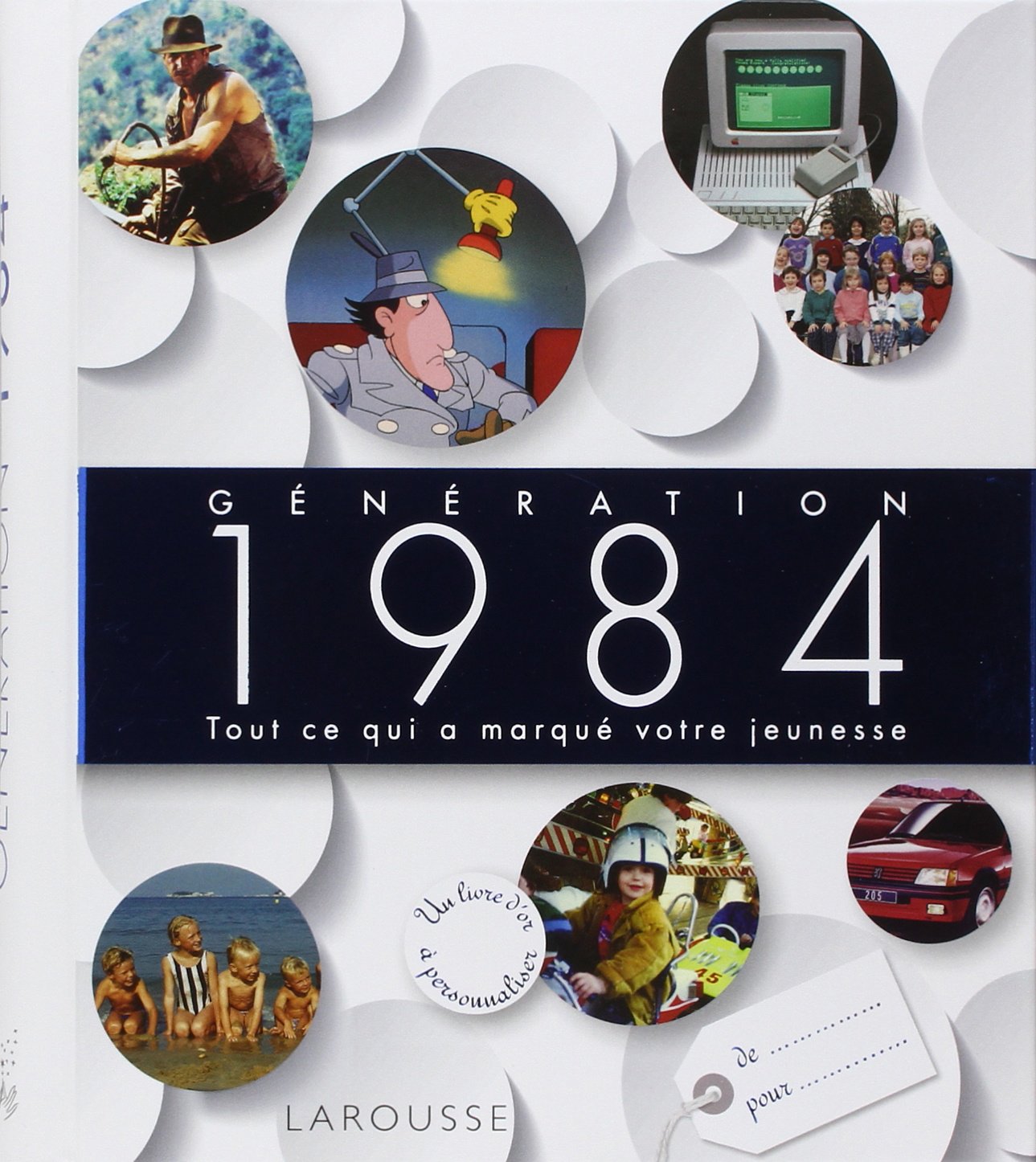 Génération 1984: Tout ce qui a marqué votre jeunesse book