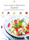 Les super aliments santé : graines germées, baies de goji, spiruline, açaï, cranberries... Leisure, Home & Garden