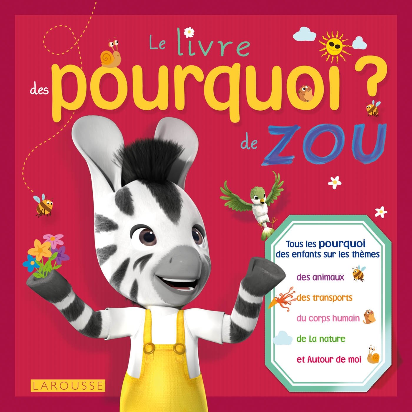 Le livre des pourquoi de Zou Children's books