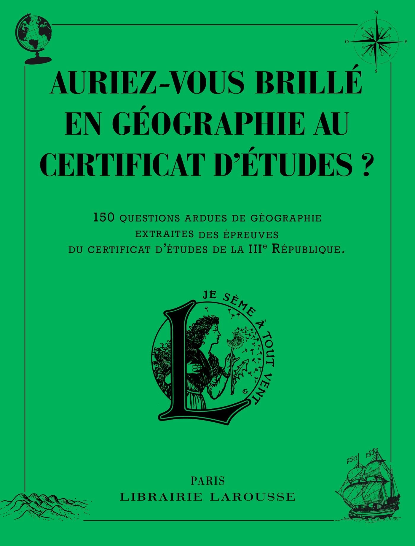 Auriez-vous brillé en géographie au certificat d'études ? book