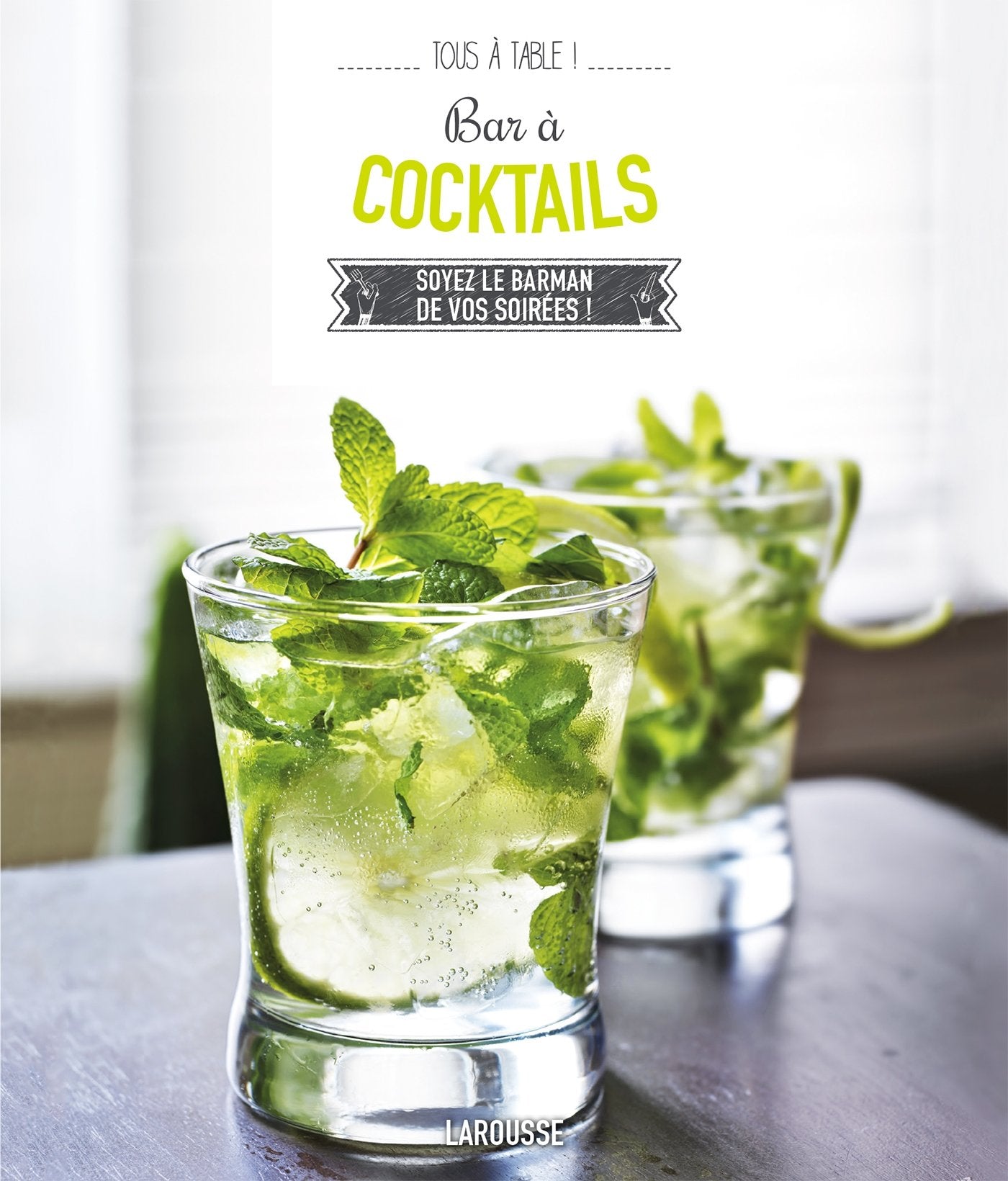 Bar à cocktails: Soyez le barman de vos soirées ! Books