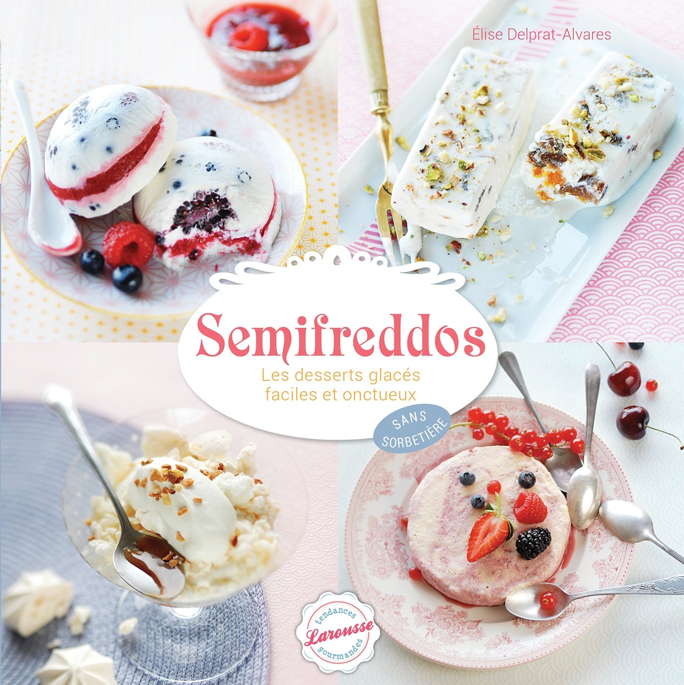 Semifreddos: Les desserts glacés faciles et onctueux Leisure, Home & Garden