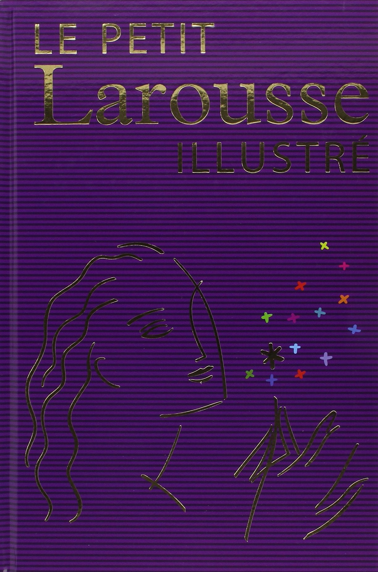 Le Petit Larousse illustré: Offert en récompense scolaire Books