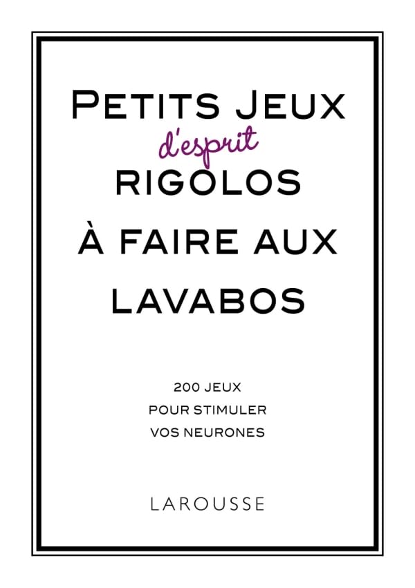 Petits jeux d'esprit rigolos à faire aux lavabos, jeux d'esprit book