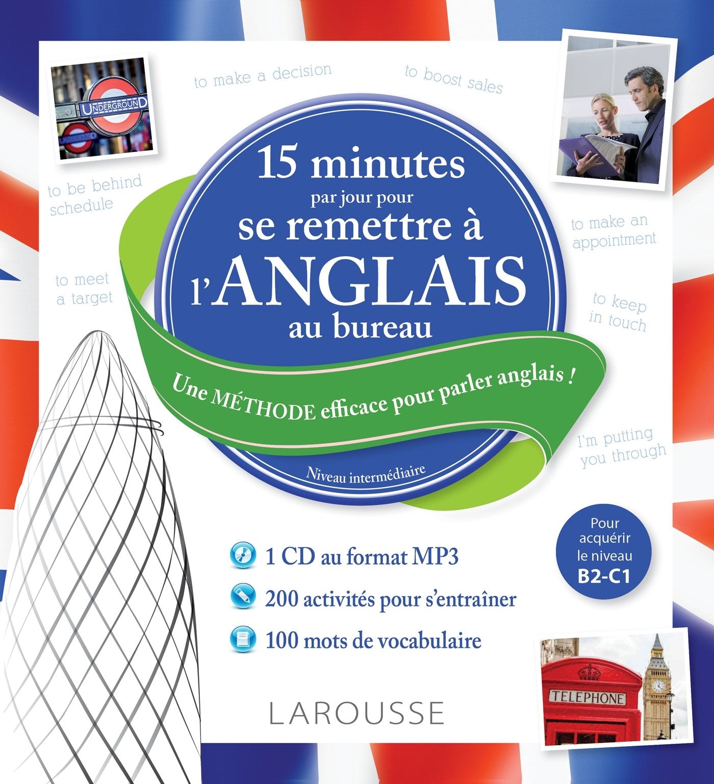 15 minutes par jour pour se remettre à l'anglais au bureau + CD book