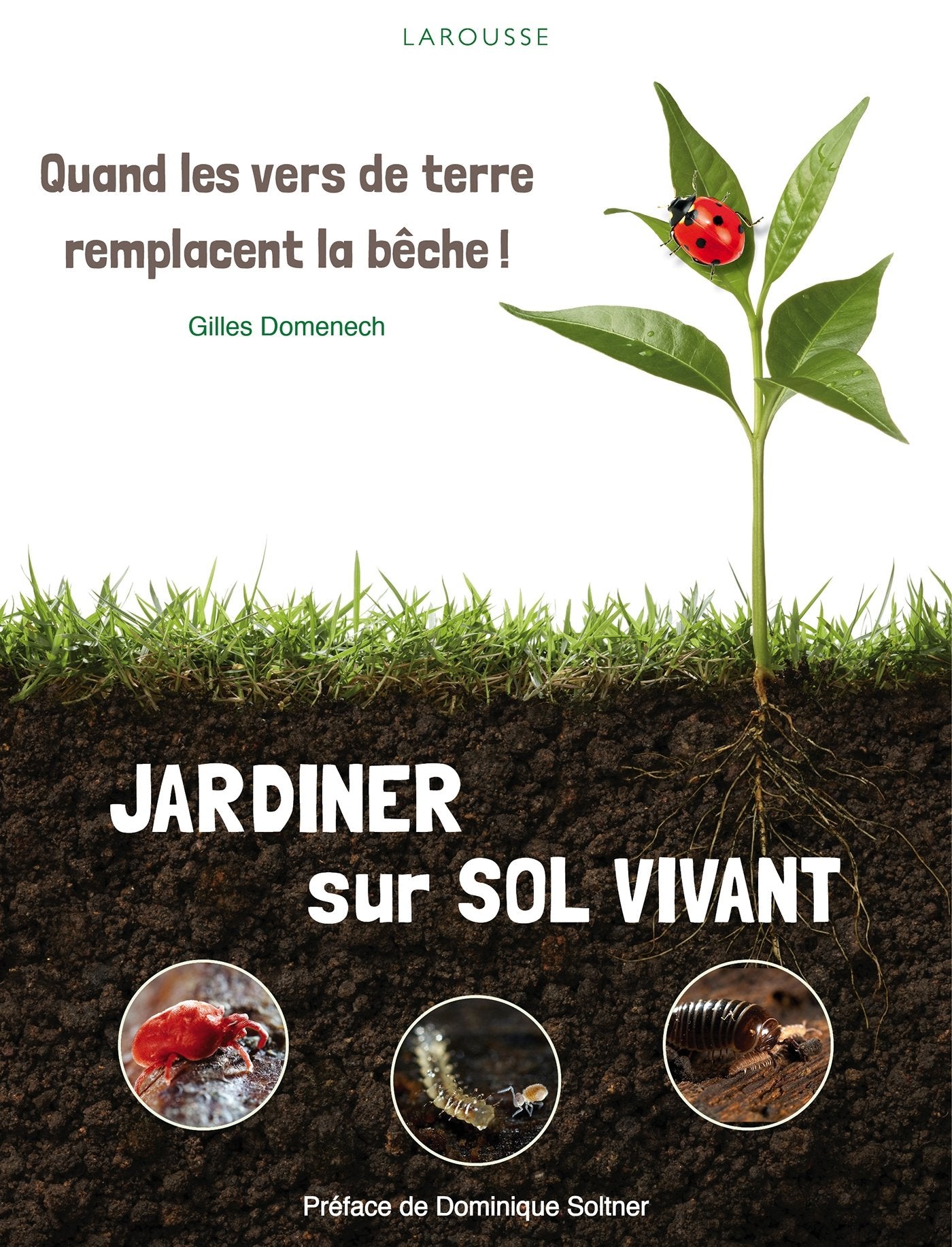 Jardiner sur sol vivant: Quand les vers de terre remplacent la bêche ! Leisure, Home & Garden