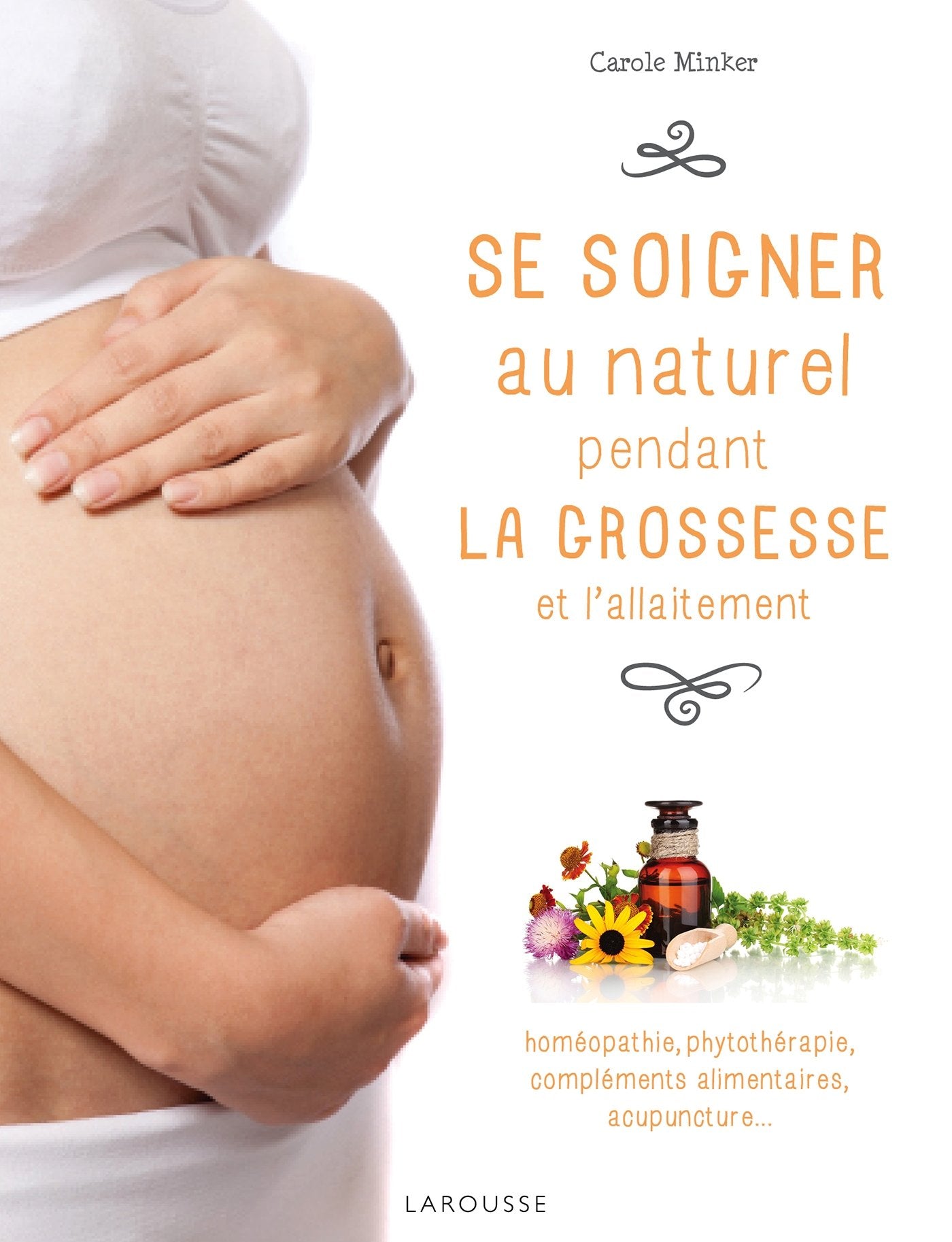 Se soigner au naturel pendant la grossesse et l'allaitement book