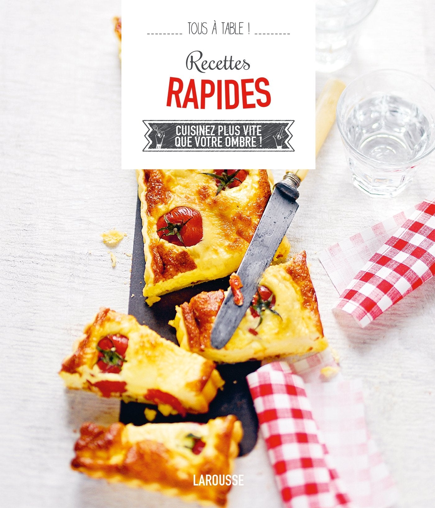 Recettes rapides: Cuisinez plus vite que votre ombre ! Books