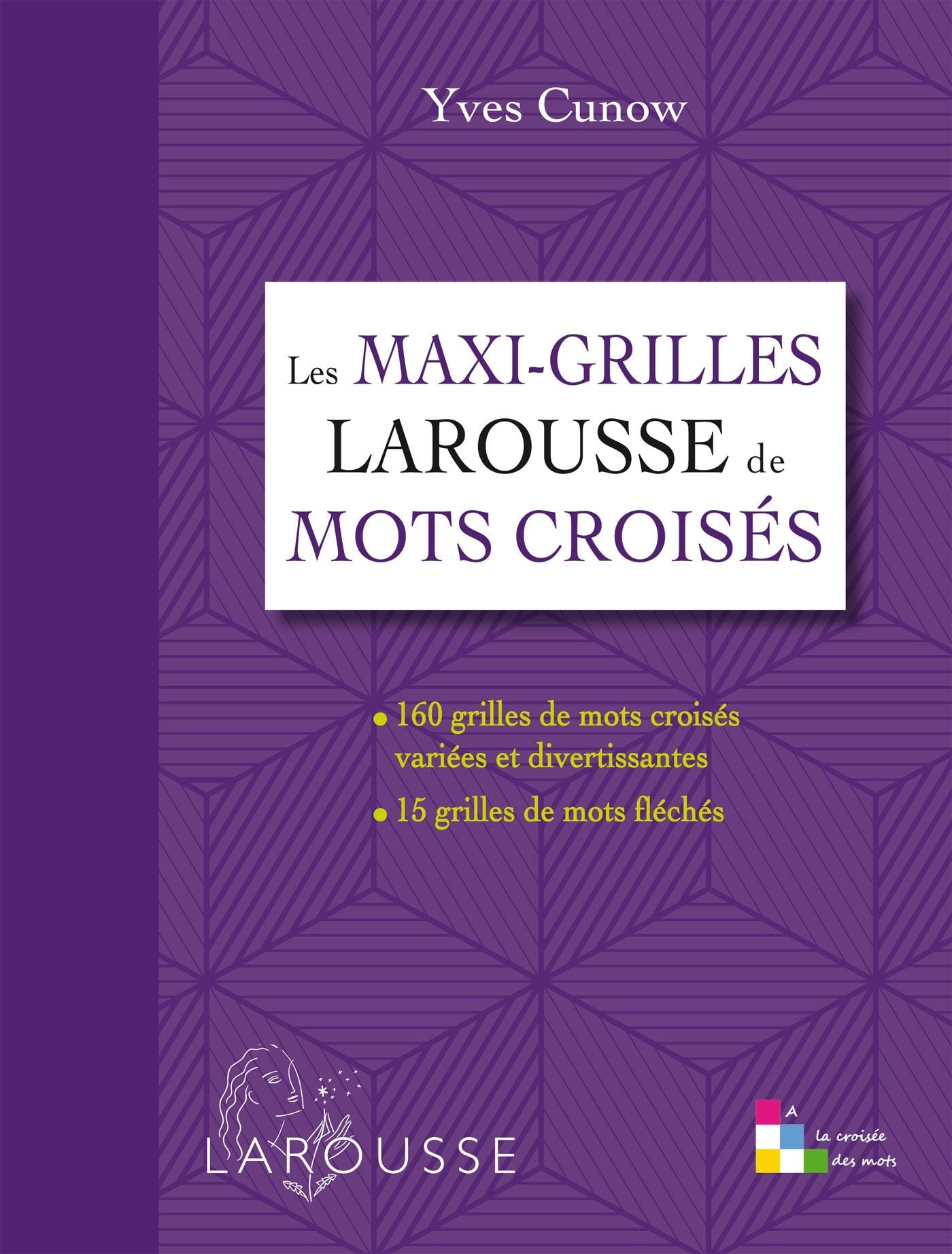 Les maxi-grilles Larousse de mots croisés book
