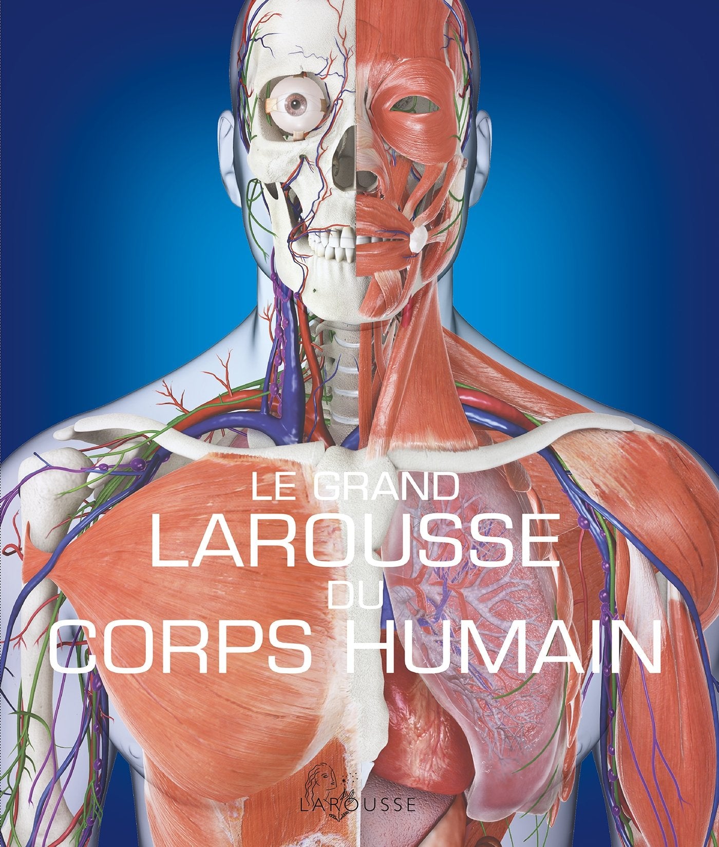 Le Grand Larousse du corps humain - Nouvelle édition book