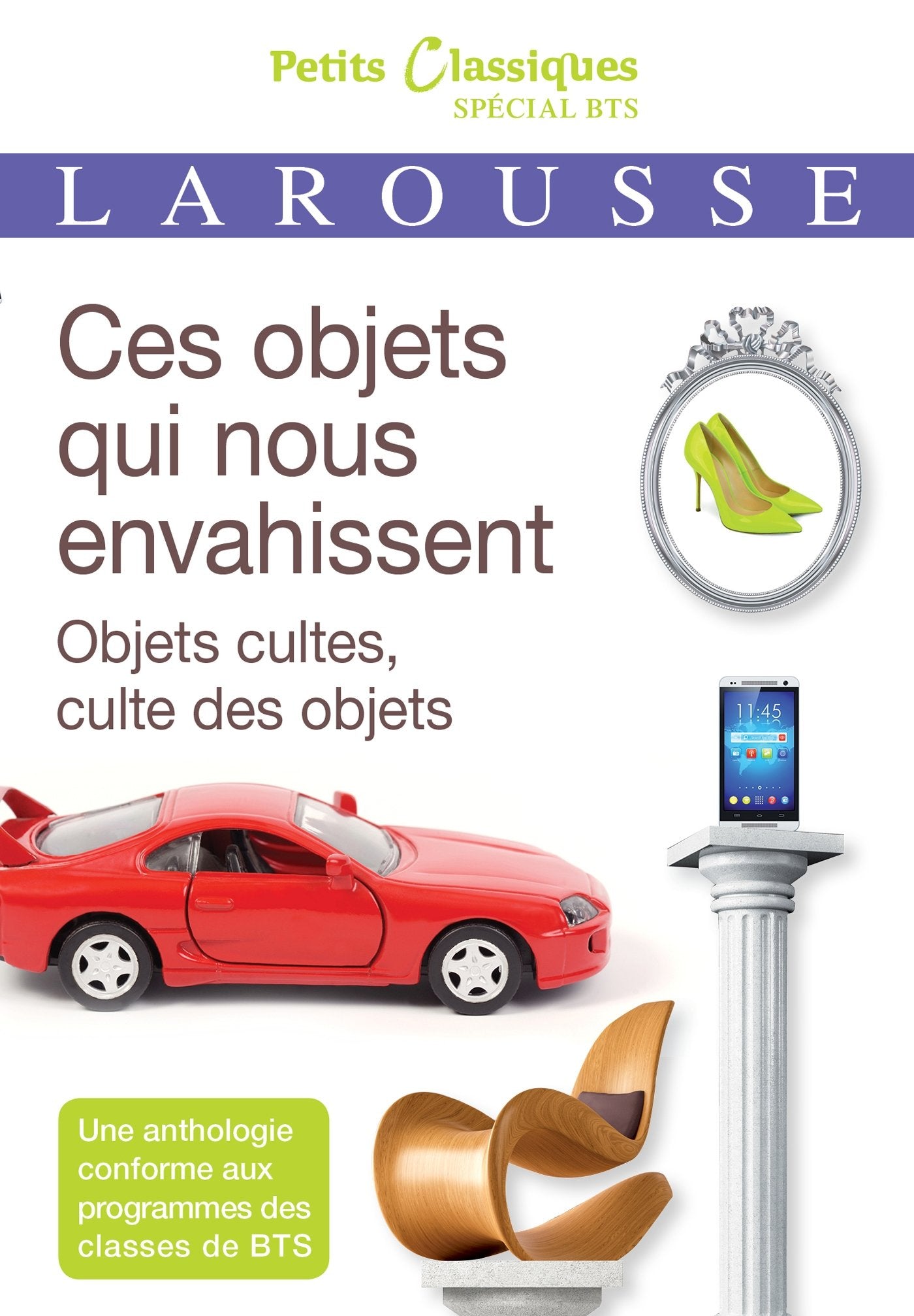 Ces objets qui nous envahissent : objets cultes, cultes des objets Classics