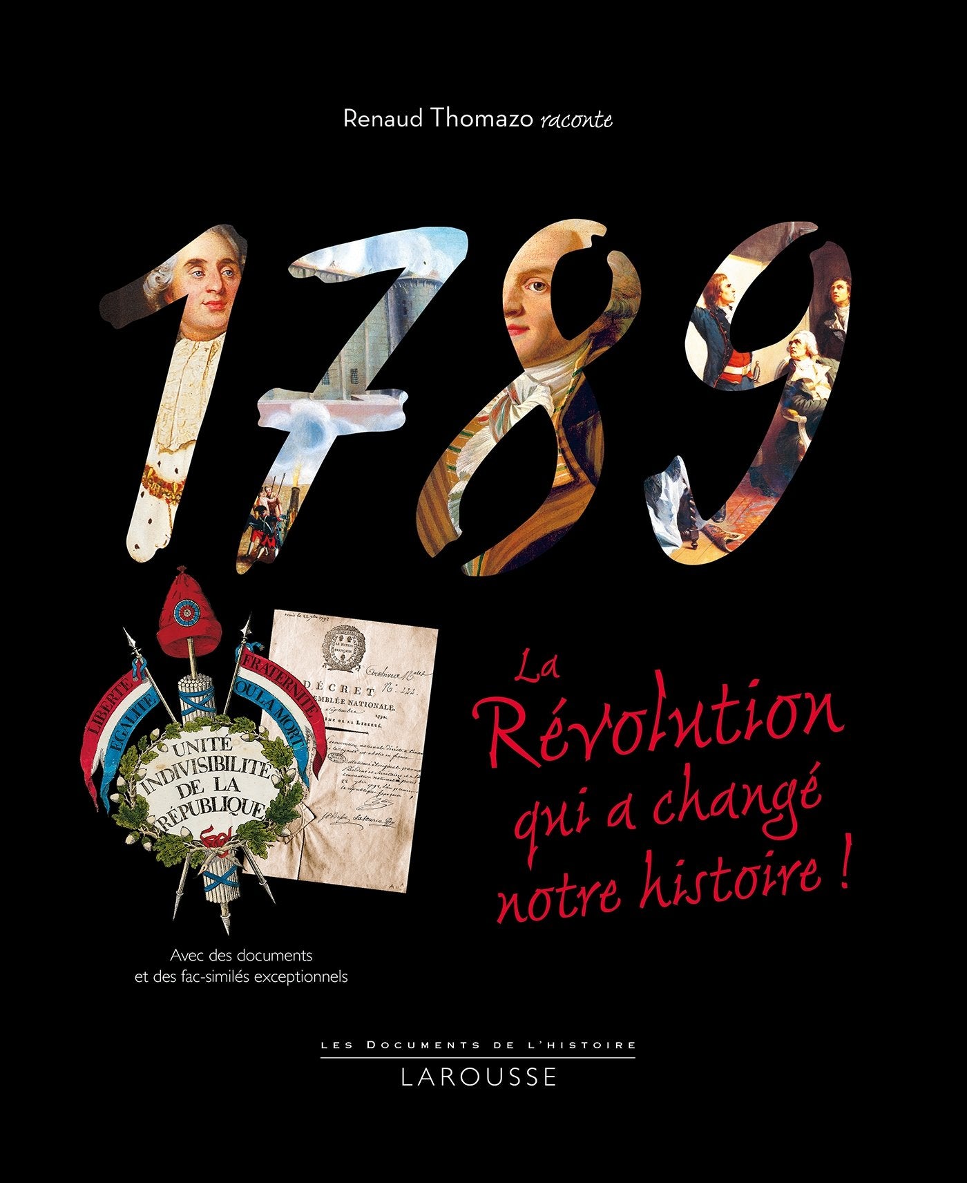 1789, La révolution qui a changé notre histoire Politics & History