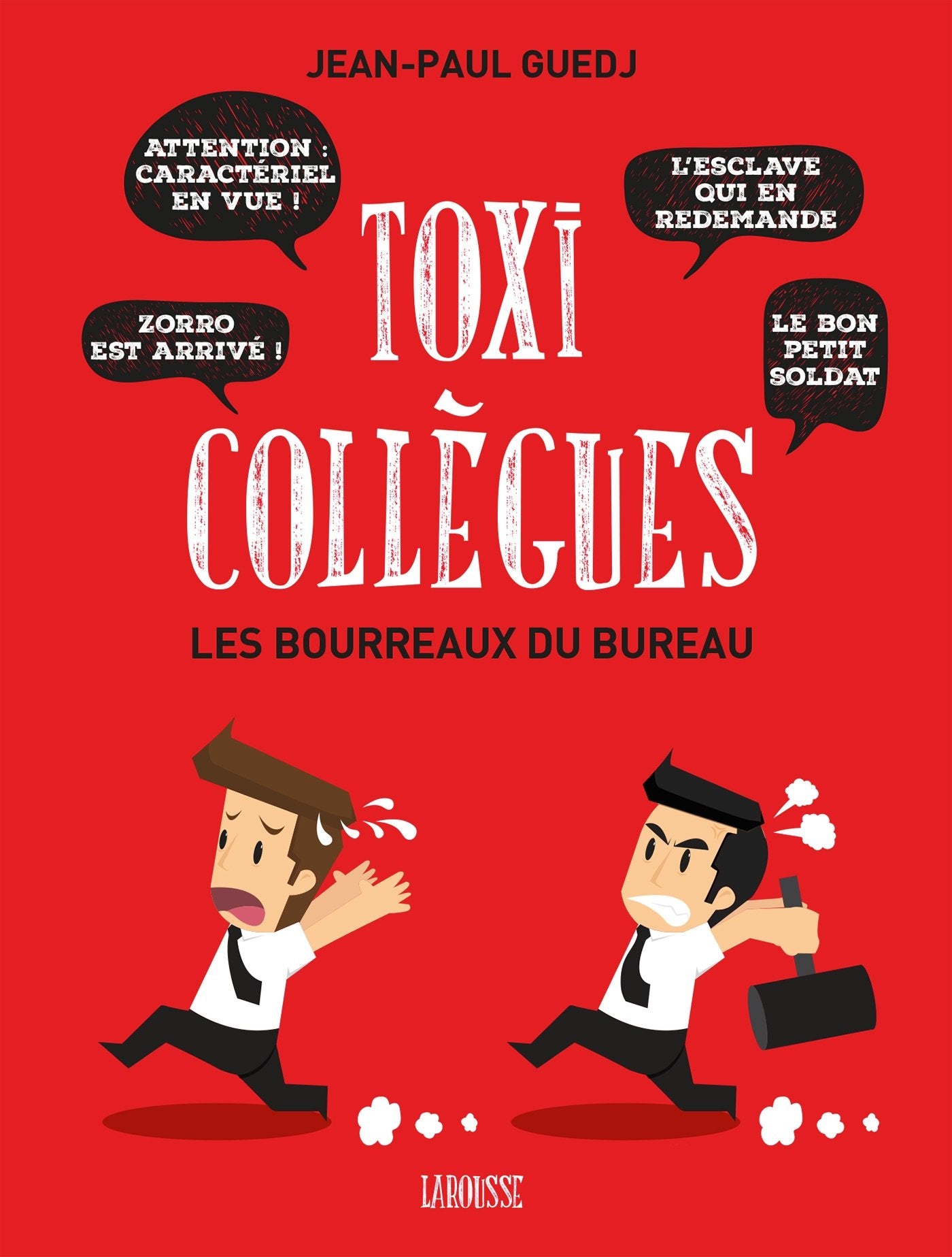 Toxi-collègues, Les bourreaux du bureau book