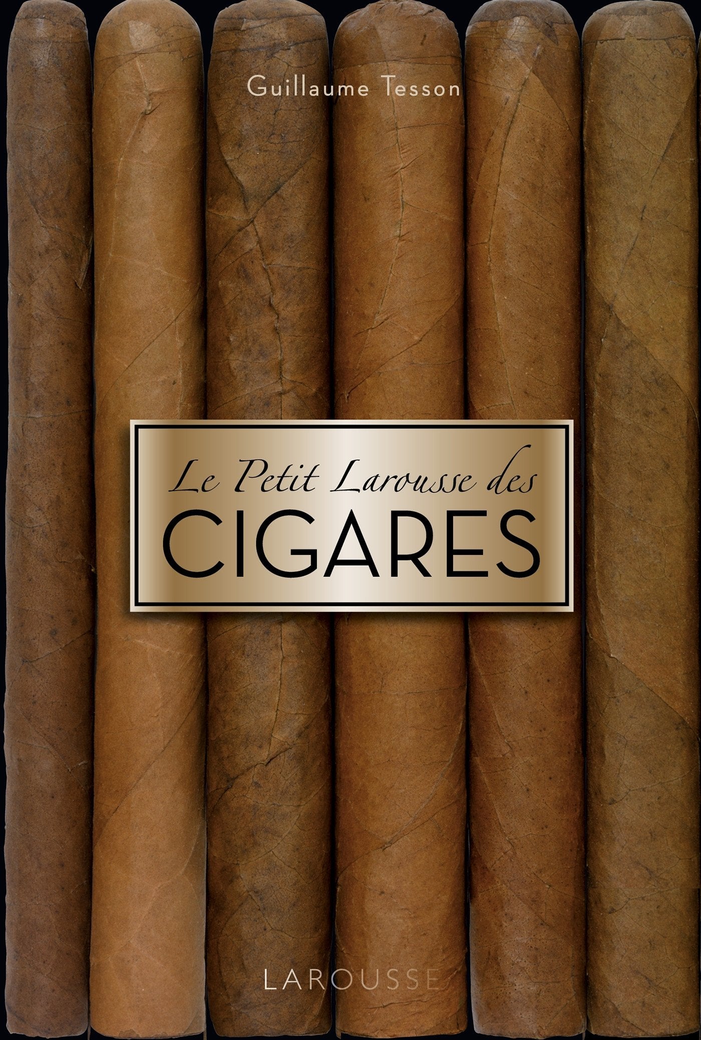 Le petit Larousse des cigares: Les 200 meilleurs cigares classés par terroirs Leisure, Home & Garden