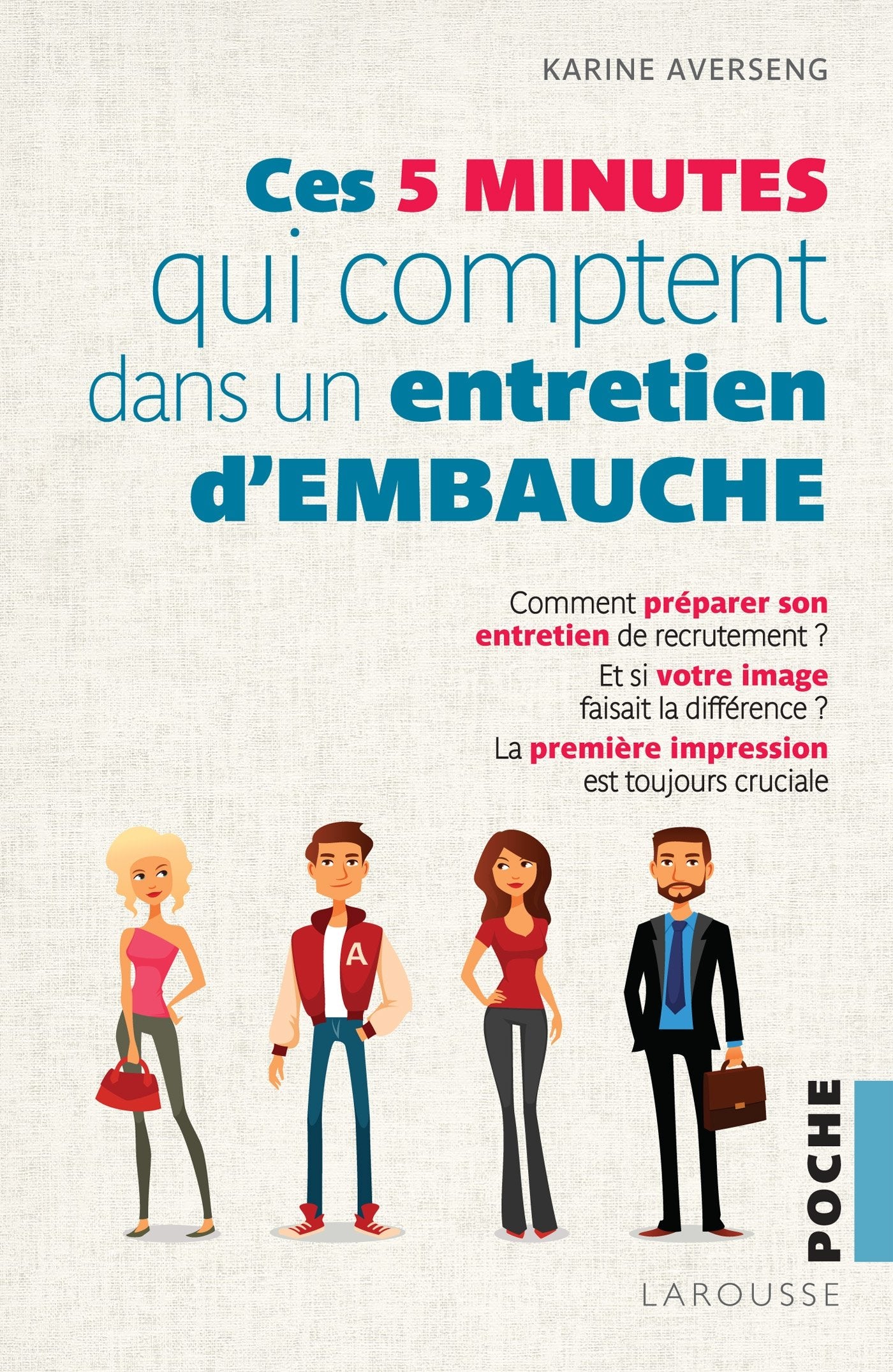 Les 5 minutes qui comptent pour réussir un entretien d'embauche book