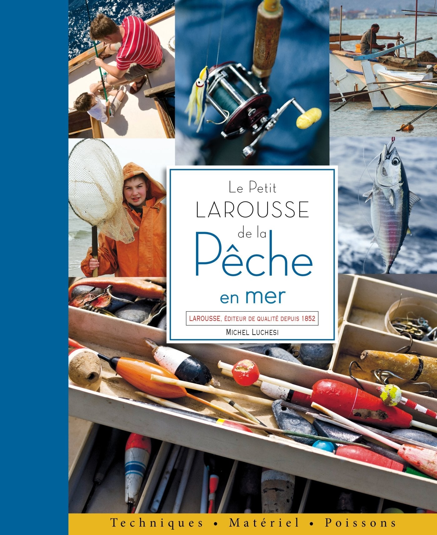 Le petit Larousse de la pêche en mer book