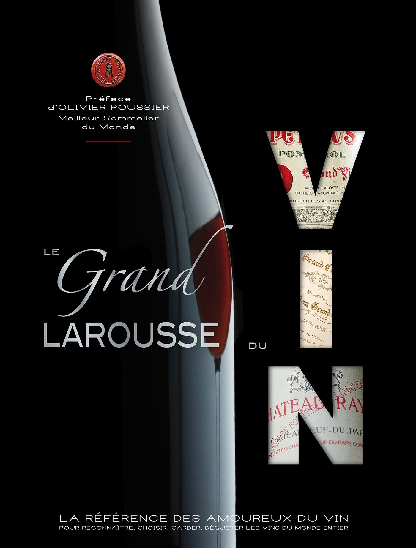 Le grand Larousse du vin Leisure, Home & Garden